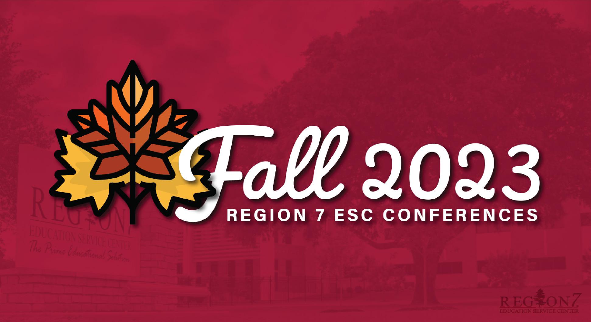 Region 7 Fall Conferences 2023