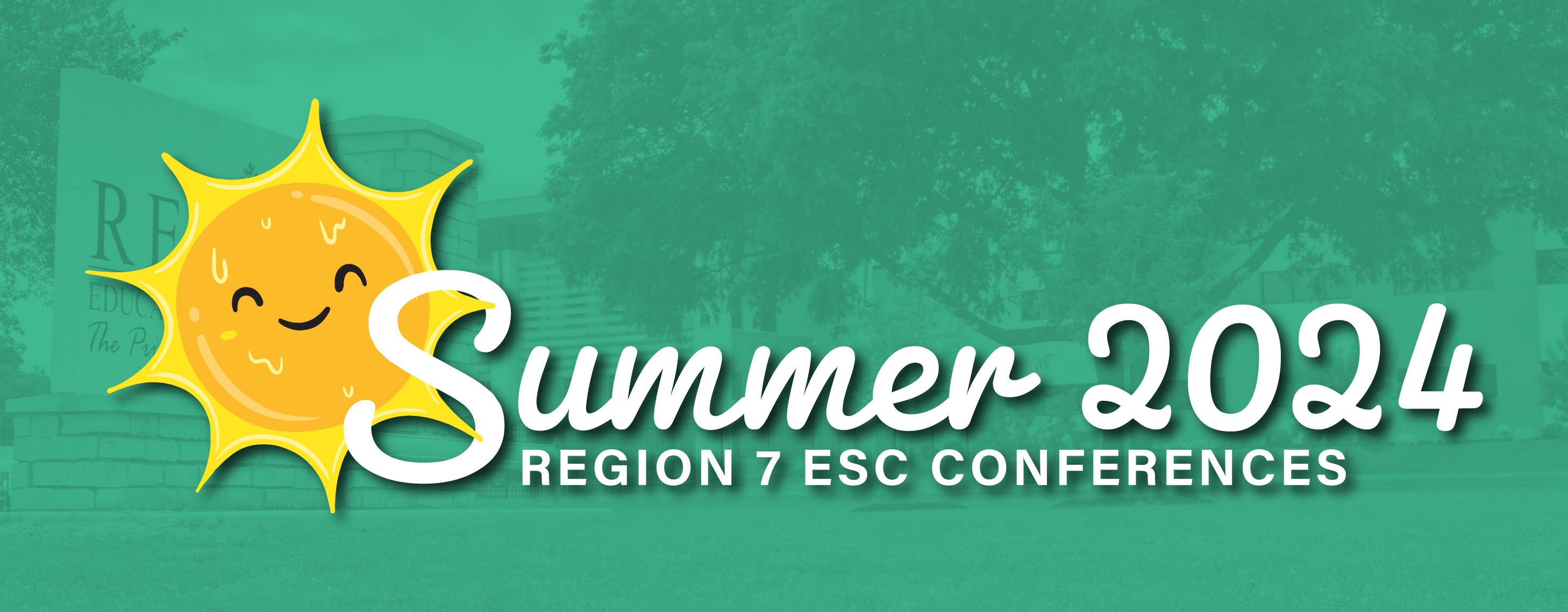 Region 7 Summer Conferences 2024